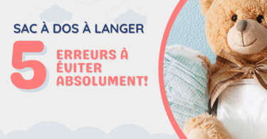 5 erreurs à éviter absolument lors du choix de votre sac à langer