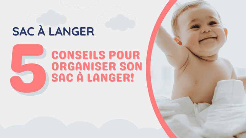 Organiser son sac à langer bébé comme une pro