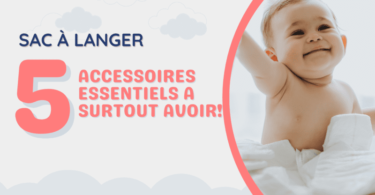 Top 5 des accessoires essentiels pour sac à langer bébé