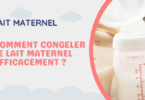 comment congeler le lait maternel efficacement